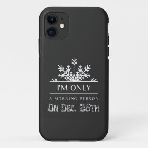 Ich bin nur morgens am 25. Dezember Weihnachten Case-Mate iPhone Hülle