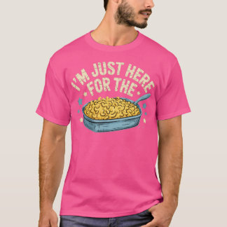Ich bin nur wegen dem Mac und Käse hier T-Shirt