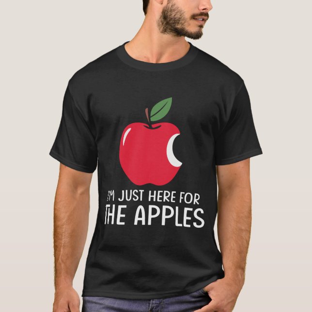 Ich bin nur wegen der Äpfel hier T-Shirt (Vorderseite)