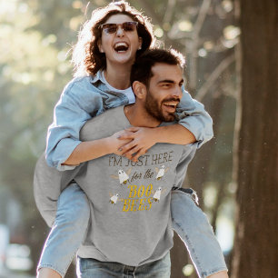 Ich bin nur wegen der Boo-Bienen hier Lustiges Hal Sweatshirt