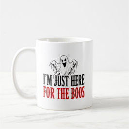 Ich bin nur wegen der Buh-Rufe hier, lustiger Hall Kaffeetasse
