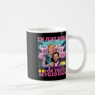 Ich bin nur wegen der Eier mit Füllung hier Lustig Kaffeetasse
