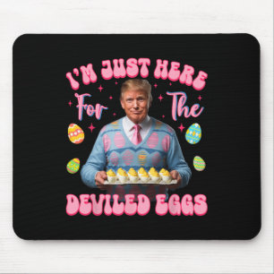 Ich bin nur wegen der Eier mit Füllung hier Lustig Mousepad