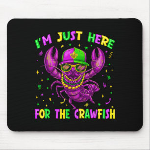 Ich bin nur wegen der Flusskrebse hier 67 Siebenun Mousepad