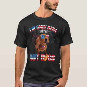 Ich bin nur wegen der Hot Dogs hier American Dachs T-Shirt