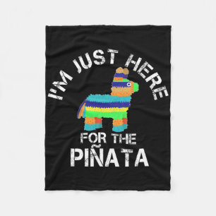 Ich bin nur wegen der Pinata hier, lustiges Cinco Fleecedecke
