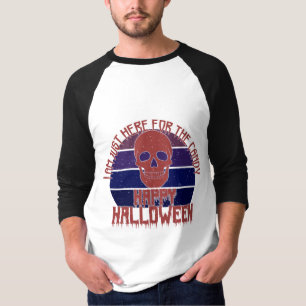 Ich bin nur wegen der Süßigkeiten hier. Happy Hall T-Shirt