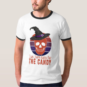 Ich bin nur wegen der Süßigkeiten hier. Hübsches, T-Shirt