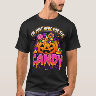 Ich bin nur wegen der Süßigkeiten hier Lustiges Ha T-Shirt