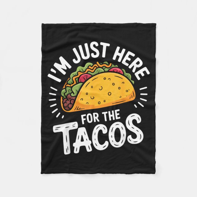 Ich bin nur wegen der Tacos hier  Fleecedecke (Vorderseite)