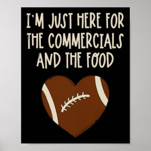 Ich bin nur wegen der Werbespots und Food Girls hi Poster