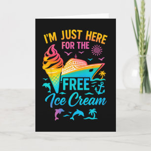 Ich bin nur wegen des kostenlosen Eis Familienkreu Karte