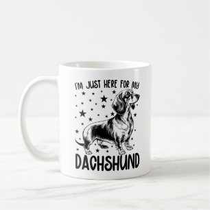 Ich bin nur wegen meines Dachshunds hier Lustiger Kaffeetasse