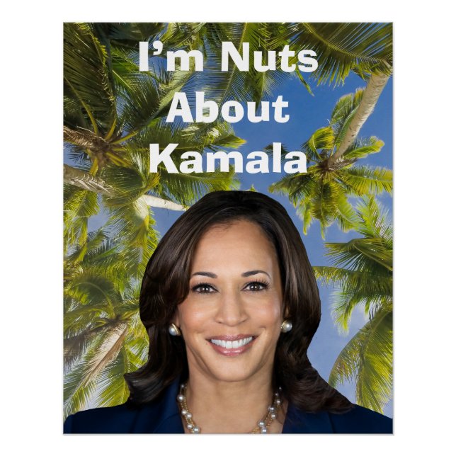 Ich bin Nüsse über Kamala Poster (Vorderseite)