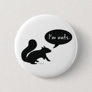 Ich bin nuts Knopf Button