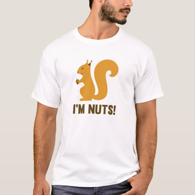 Ich bin Nuts T-Shirt (Vorderseite)