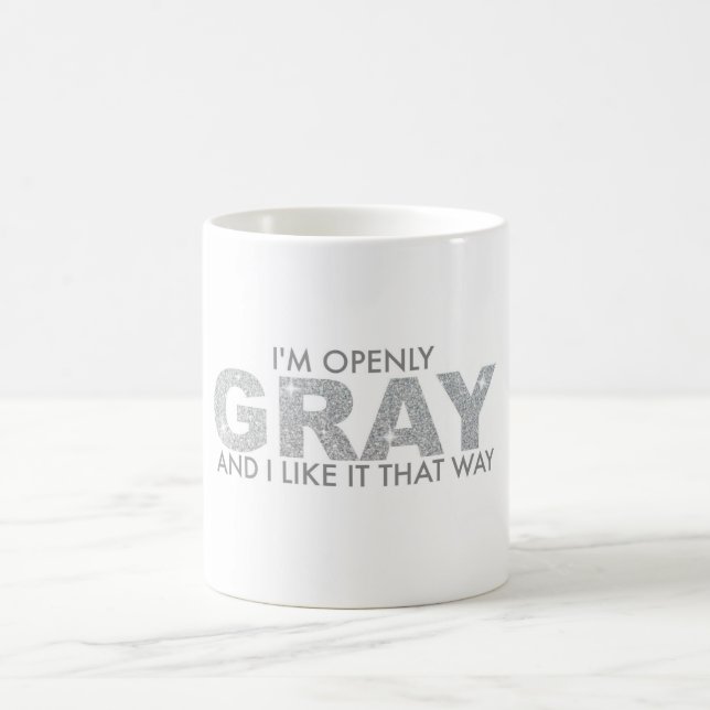 Ich bin öffentlich GRAU und ich mag es so Tasse (Mittel)