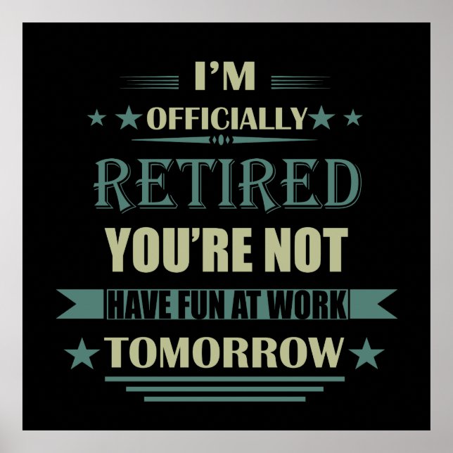 Ich bin offiziell pensioniert Funny Retirement Ges Poster (Vorne)