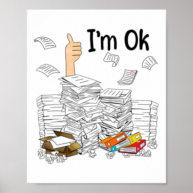Ich bin Ok Arbeiten Benotend Lehrer Leben  Poster (Vorne)