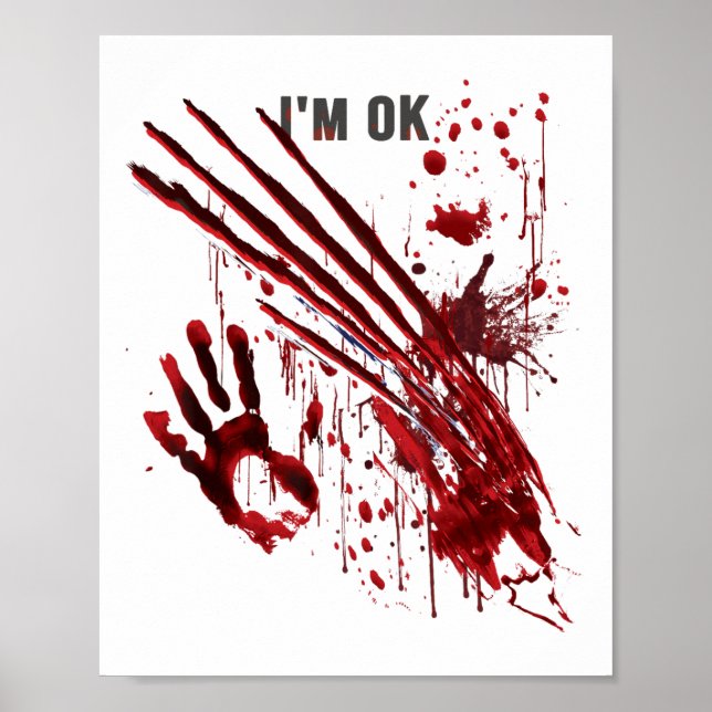 Ich bin Ok Bloody Hand Blood Spritzer Handprint Cl Poster (Vorne)