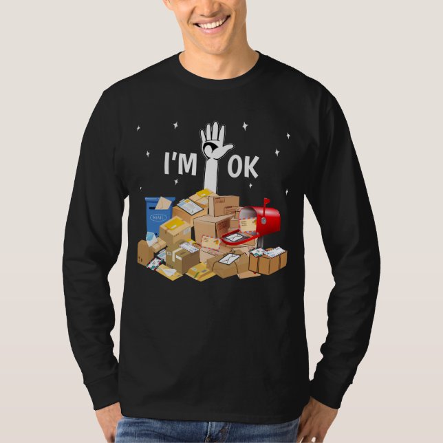 Ich bin Ok Funny Postal Worker T-Shirt (Vorderseite)