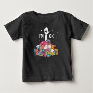 Ich bin Ok Funny Reading Buch Lover Geschenk Baby T-shirt