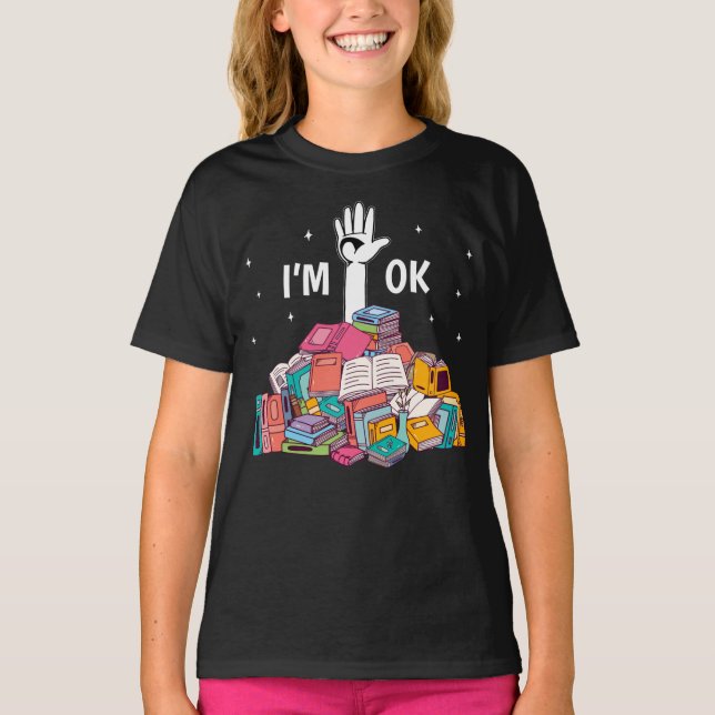 Ich bin Ok Funny Reading Buch Lover Geschenk T-Shirt (Vorderseite)