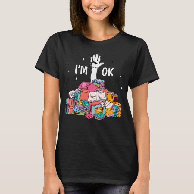 Ich bin Ok Funny Reading Buch Lover Geschenk T-Shirt (Vorderseite)