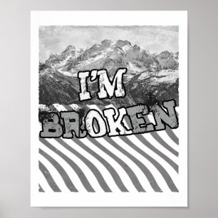 Ich bin Ok Gebrochen-ich bin Gebrochen Poster