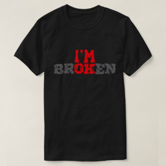 Ich bin OK gebrochener T - Shirt: Ein nachdenklich T-Shirt
