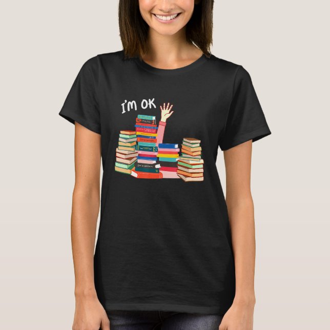Ich bin Ok Hand Reader Leser Buch Liebhaber Funny  T-Shirt (Vorderseite)