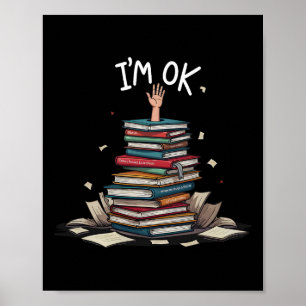 Ich bin Ok Lustig Lesen Buch Lesender Nerd Bibliot Poster