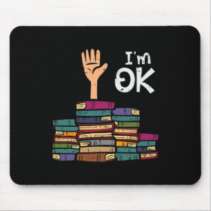 Ich bin Ok Lustig Lesen Buch Lesung Bibliothekar L Mousepad