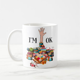 ICH BIN OK Nähen Quilten Für Frauen Stricken Quilt Kaffeetasse