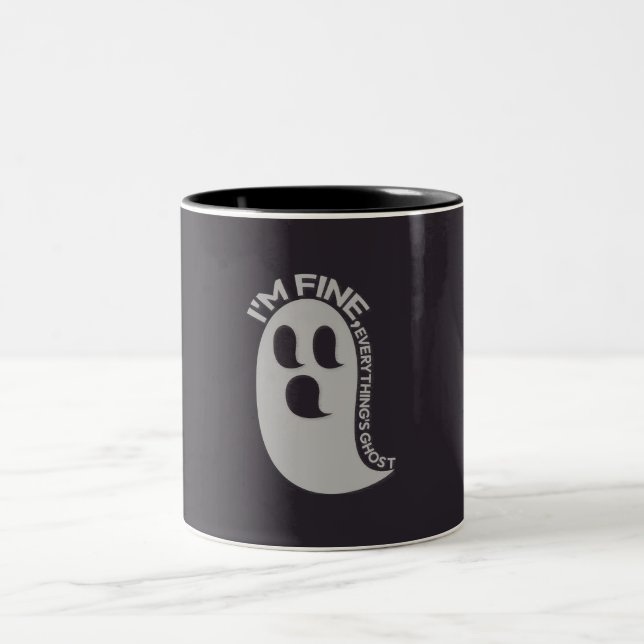 Ich bin okay, Alles ist Gespenst Tasse (Mittel)
