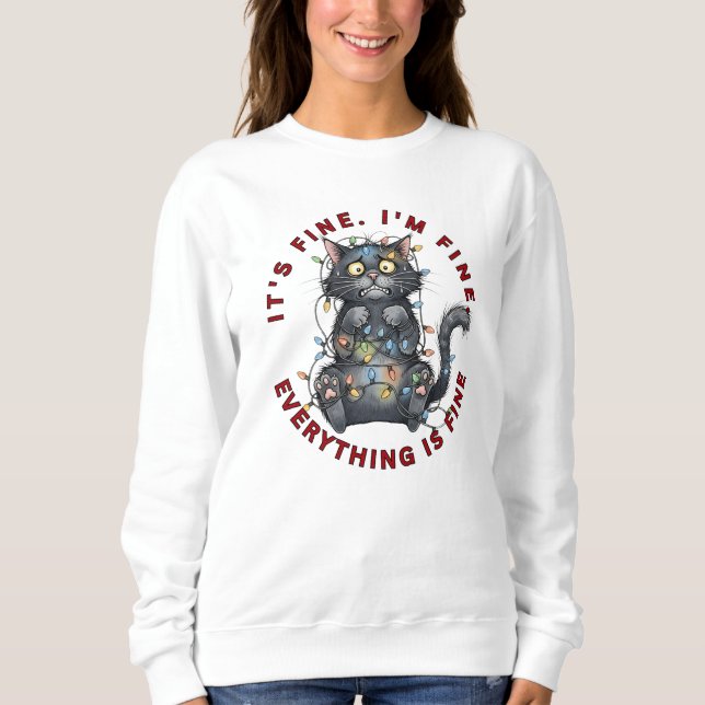 Ich bin okay, alles ist okay, lustiger Weihnachtsk Sweatshirt (Vorderseite)