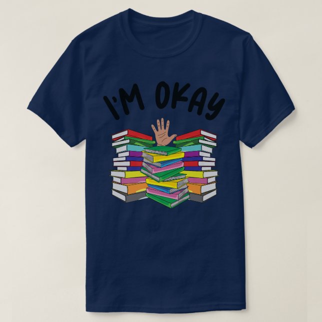 Ich bin okay Book Lover Ich lese gerade Buchleser T-Shirt (Design vorne)