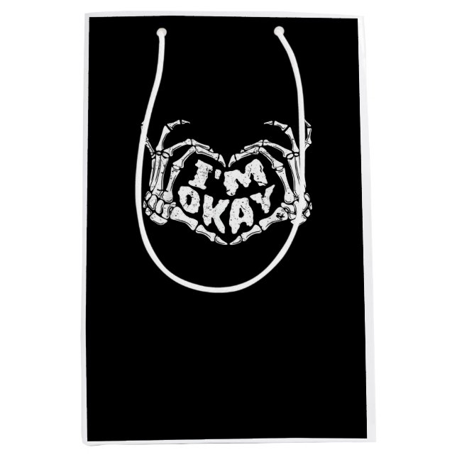 Ich bin okay Funny Halloween Kostüm Skeleton Hände Mittlere Geschenktüte (Vorderseite)