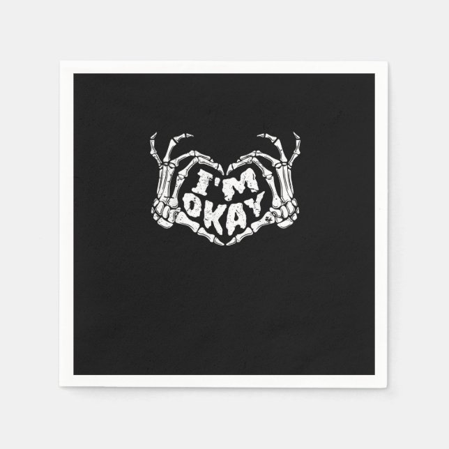 Ich bin okay Funny Halloween Kostüm Skeleton Hände Serviette (Vorderseite)