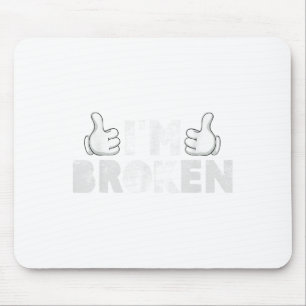 Ich bin okay, ich bin gebrochen Suizidverhütung Ps Mousepad
