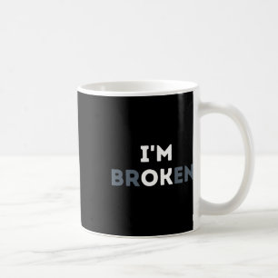 Ich bin okay, ich bin zerbrochen Mental Health Awa Kaffeetasse