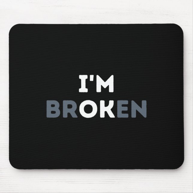 Ich bin okay, ich bin zerbrochen Mental Health Awa Mousepad (Vorne)
