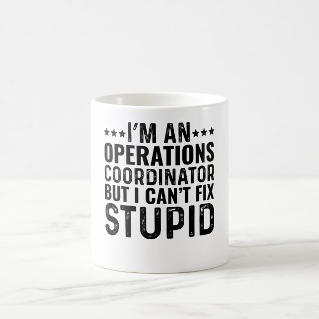 Ich bin Operationskoordinator, aber ich kann das n Kaffeetasse (Mittel)