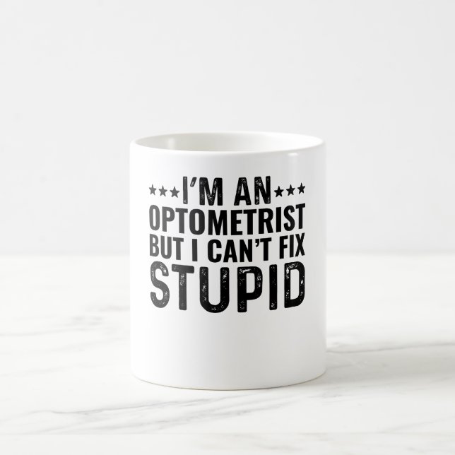 Ich bin Optometriker, aber ich kann den Dummkopf n Kaffeetasse (Mittel)