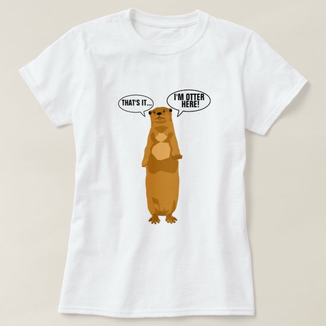 Ich bin Otter hier T-Shirt (Design vorne)