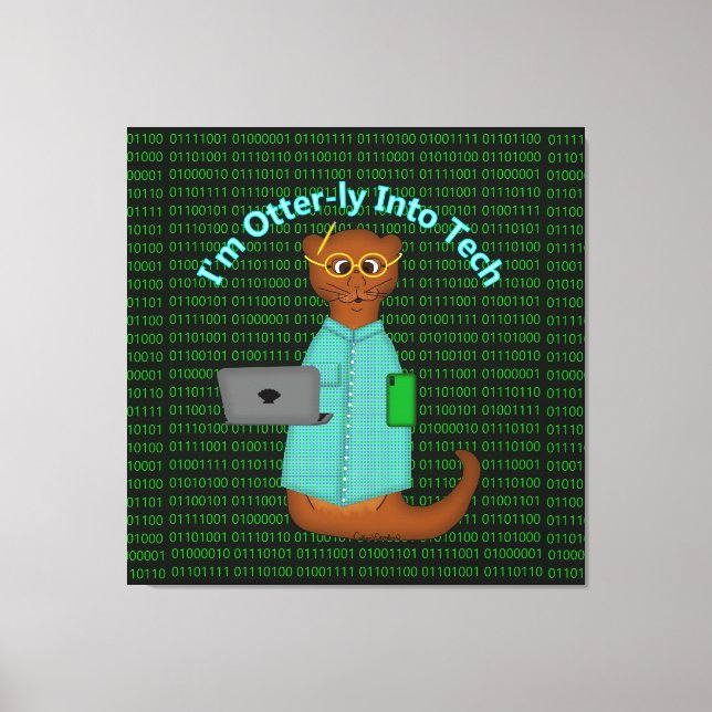 Ich bin Otter-ly in Tech Leinwanddruck (Vorderseite)