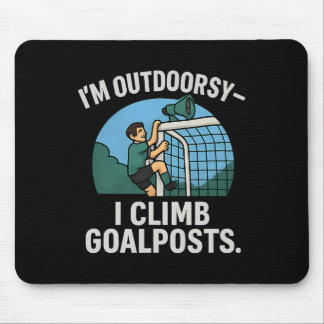 Ich bin Outdoor-Fan Ich klettere auf Torpfosten Fu Mousepad