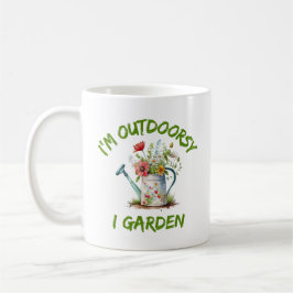 Ich bin Outdoorsy I Garden | Funny Gardens Kaffeetasse