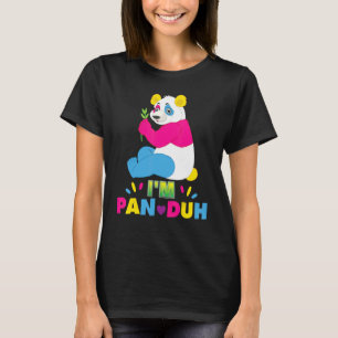Ich bin Pan Duh Pansexual Panda Rainbow Lgbt Pride T-Shirt