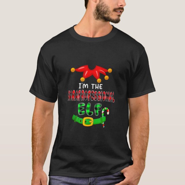 Ich bin Paraprofessional Elf Xmas Kostüme Elf Pro T-Shirt (Vorderseite)